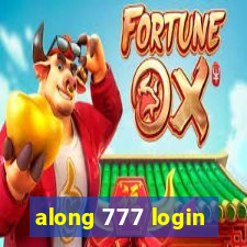 along 777 login